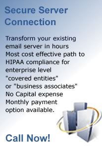 secure email and email archiving to allow users to be HIPAA compliant using their existing email server